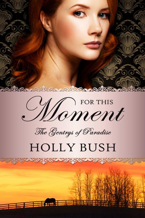 Cover of the book For This Moment by Holly Bush, Holly Bush Books