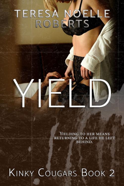 Cover of the book Yield by Teresa Noelle Roberts, Teresa Noelle Roberts