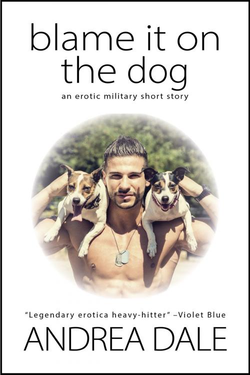 Cover of the book Blame It on the Dog by Andrea Dale, Soul's Road Press