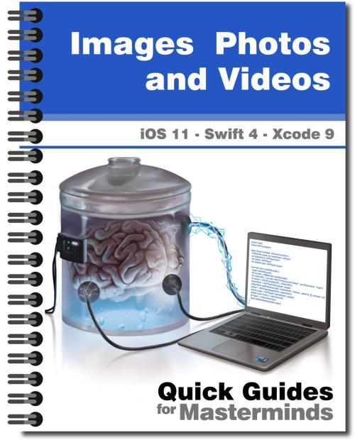 Cover of the book Images, Photos and Videos in iOS 11 by J.D Gauchat, MinkBooks
