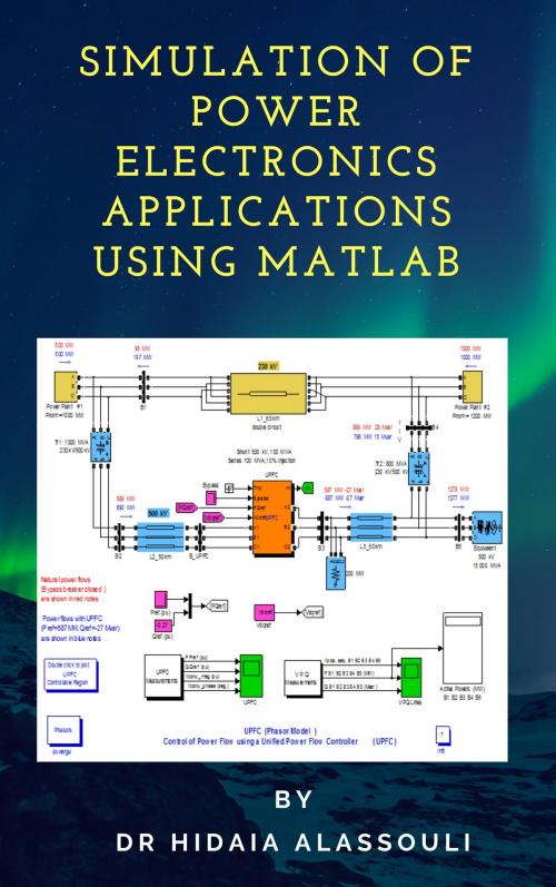 Cover of the book Some Power Electronics Case Studies Using Matlab by Dr. Hidaia Alassouli, Dr. Hidaia Mahmood Alassouli