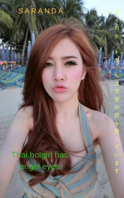 Cover of the book タイのホットガールは天使の目-サランダ Thai hotgirl has angel eyes - Saranda by Thang Nguyen, Saranda