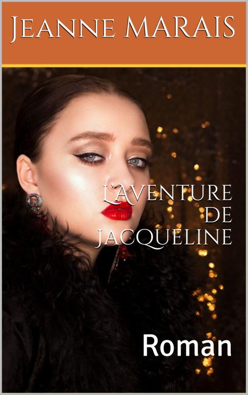 Cover of the book L’Aventure de Jacqueline by Jeanne MARAIS, er