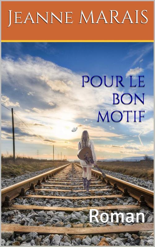 Cover of the book Pour le bon motif by Jeanne MARAIS, er