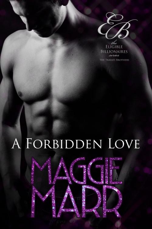 Cover of the book A Forbidden Love by Maggie Marr, Maggie Marr