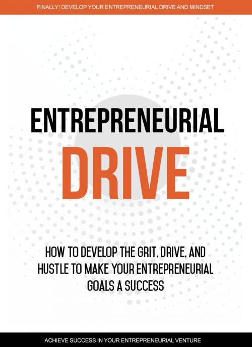 Cover of the book Entrepreneurial Drive by David Jones, SoftTech