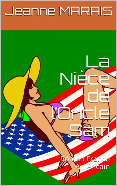 Cover of the book La Nièce de l’Oncle Sam by Jeanne MARAIS, er