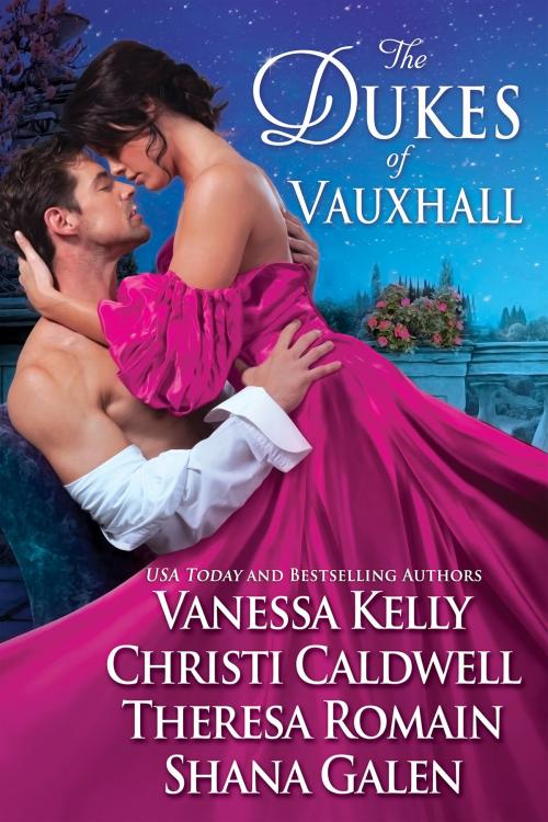 Cover of the book The Dukes of Vauxhall by Shana Galen, Vanessa Kelly, Theresa Romain, Christi Caldwell, Kydala Publishing, Inc.