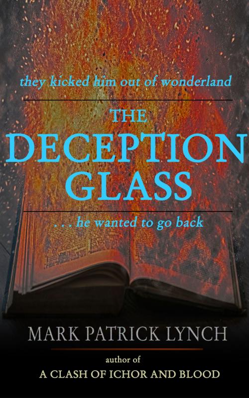 Cover of the book The Deception Glass by Mark Patrick Lynch, Ragstone Hollow Press