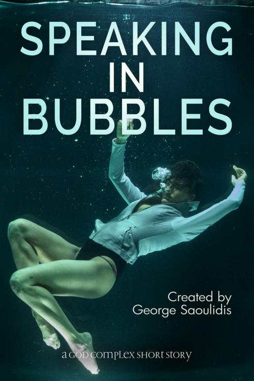 Cover of the book Speaking in Bubbles by George Saoulidis, Mythography Studios