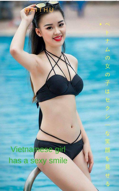 Cover of the book ベトナムの女の子はセクシーな笑顔を浮かべています - ホアンハイスVietnamese girl has a sexy smile - Hoang Hai Thu by Thang Nguyen, Hoang Hai Thu