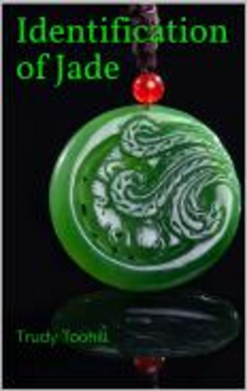 Cover of the book Identification of Jade by Trudy Toohill, Wild Colonial Press