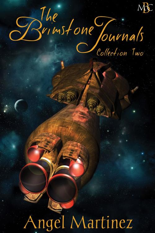 Cover of the book The Brimstone Journals by Angel Martinez, Mischief Corner Books, LLC