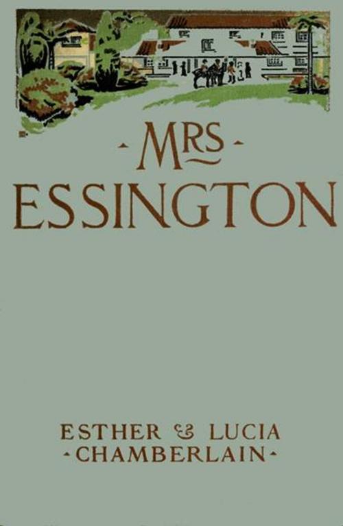 Cover of the book Mrs. Essington by Esther Chamberlain, Lucia Chamberlain, Green Bird Press