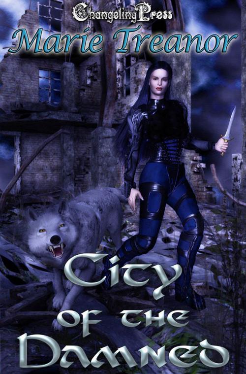 Cover of the book City of the Damned by Marie Treanor, Changeling Press LLC