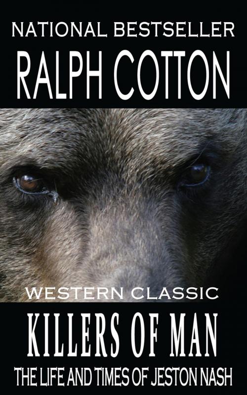 Cover of the book Killers of Man by Ralph Cotton, Cotton-Branch Publishing