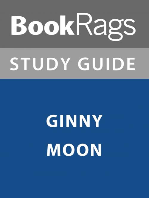 Cover of the book Summary & Study Guide: Ginny Moon by BookRags, BookRags
