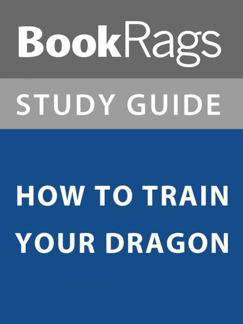 Cover of the book Summary & Study Guide: How to Train Your Dragon by BookRags, BookRags