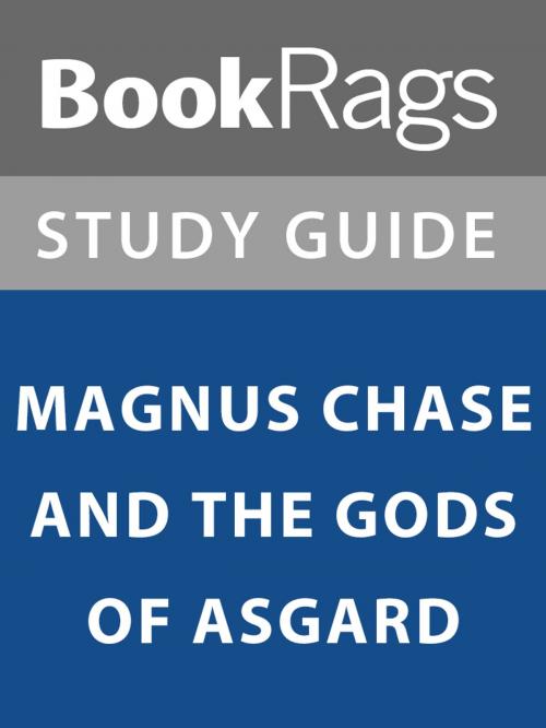 Cover of the book Summary & Study Guide: Magnus Chase and the Gods of Asgard by BookRags, BookRags