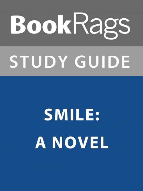 Cover of the book Summary & Study Guide: Smile: A Novel by BookRags, BookRags