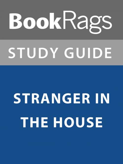 Cover of the book Summary & Study Guide: Stranger in the House by BookRags, BookRags