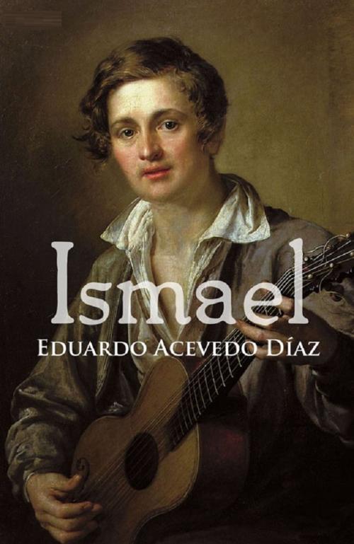Cover of the book Ismael by Eduardo Acevedo Díaz, black edition