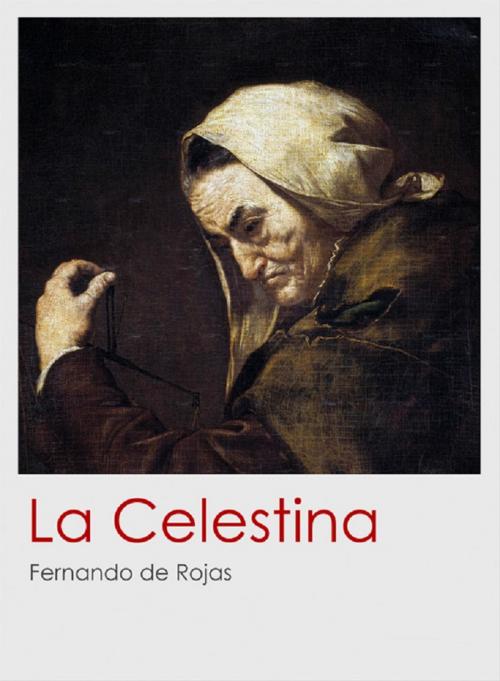 Cover of the book La Celestina by Fernando de Rojas, black editions