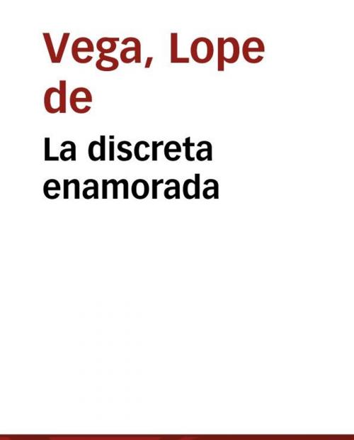 Cover of the book La discreta enamorada by Lope de Vega, black editions