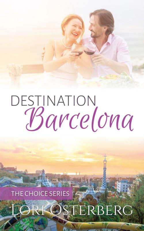 Cover of the book Destination Barcelona by Lori Osterberg, Vision Business Concepts Inc