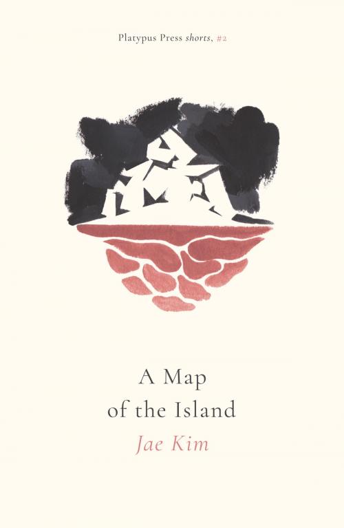 Cover of the book A Map of the Island by Jae Kim, Platypus Press Limited