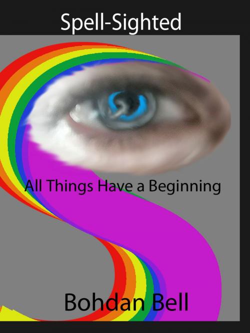 Cover of the book All Things Have a Beginning by Bohdan Bell, Kobo