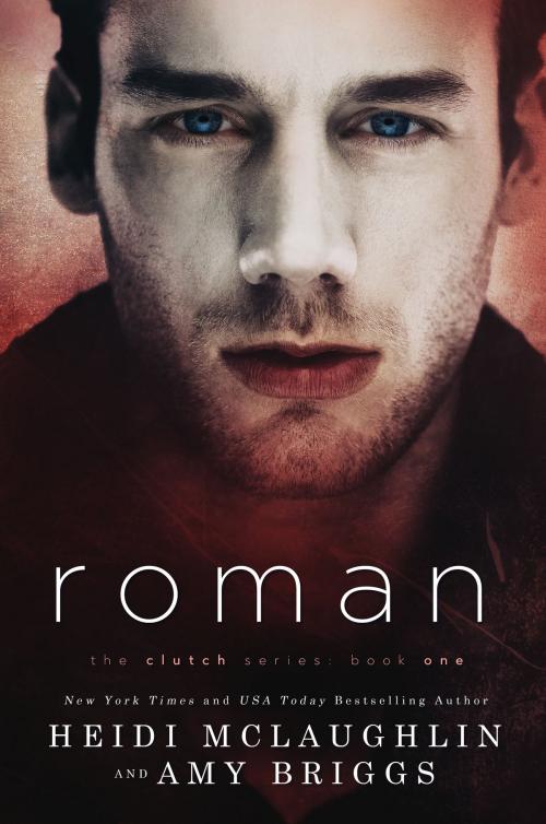 Cover of the book Roman by Heidi McLaughlin, Amy Briggs, Books by Heidi McLaughlin, LTD