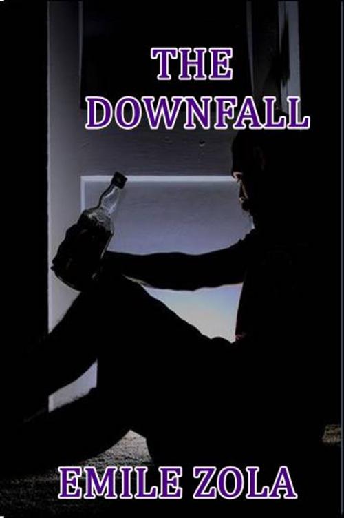 Cover of the book The Downfall by Emile Zola, Green Bird Press