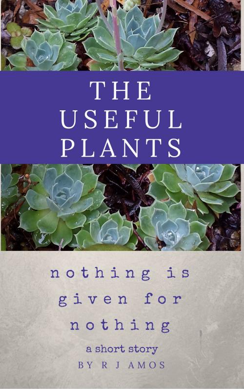 Cover of the book The Useful Plants by R. J. Amos, Ruth Amos