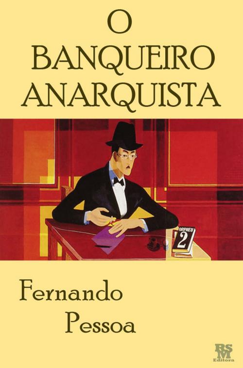 Cover of the book O Banqueiro Anarquista by Fernando Pessoa, RSM