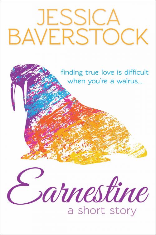 Cover of the book Earnestine by Jessica Baverstock, Creative Ark