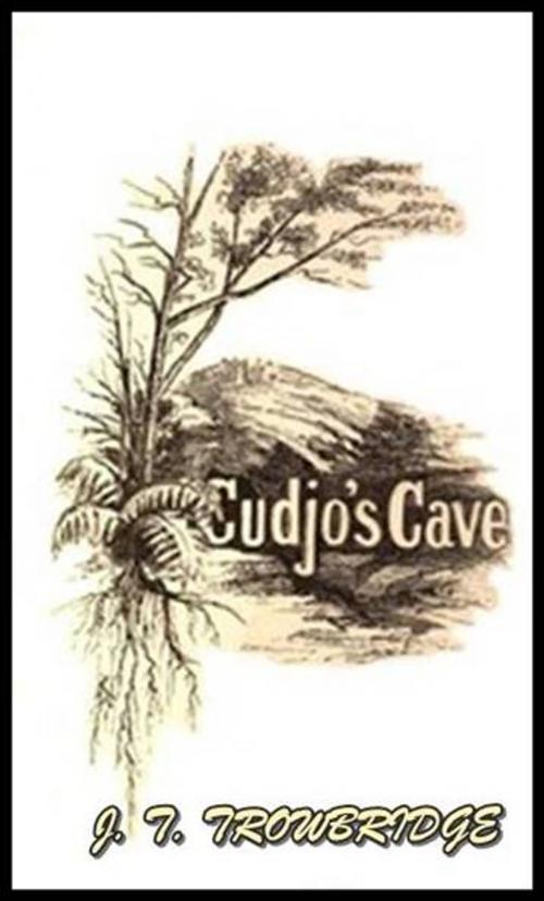 Cover of the book Cudjo's Cave by J. T. Trowbridge, Green Bird Press