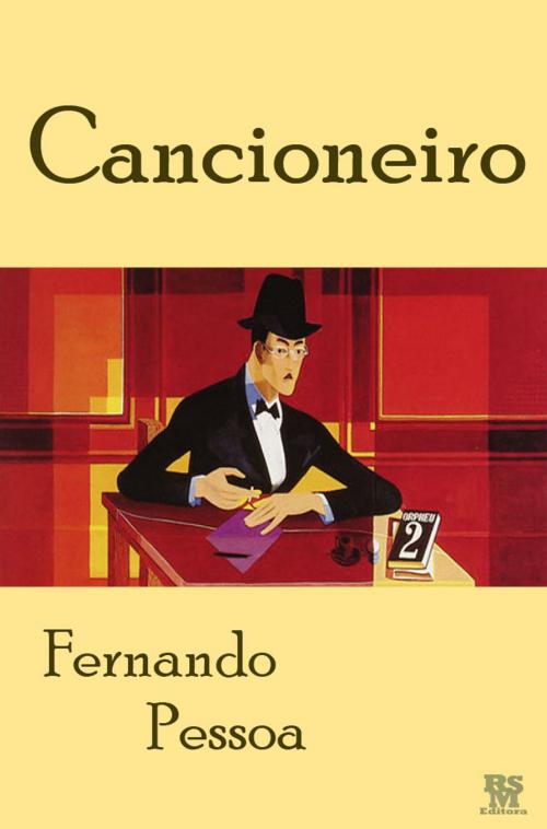 Cover of the book Cancioneiro (Ilustrado e com a biografia de Fernando Pessoa) by Fernando Pessoa, RSM