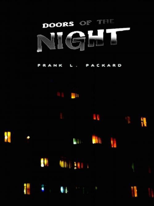 Cover of the book Doors of the Night by Frank L. Packard, Editions Artisan Devereaux LLC