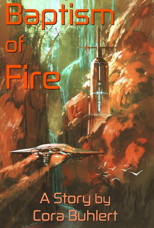 Cover of the book Baptism of Fire by Cora Buhlert, Pegasus Pulp Publishing