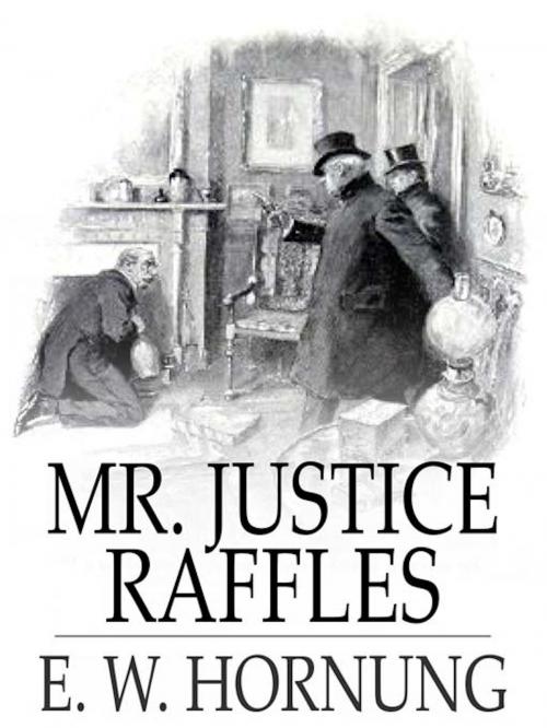 Cover of the book Mr. Justice Raffles by E. W. Hornung, BookLife