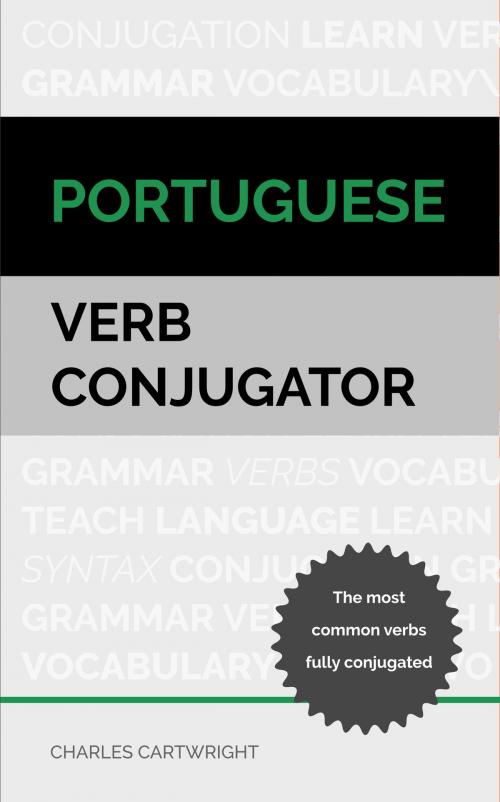 Cover of the book Portuguese Verb Conjugator by Charles Cartwright, Fluo:Languages