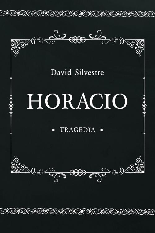 Cover of the book Horacio by David Silvestre, EbookDigital