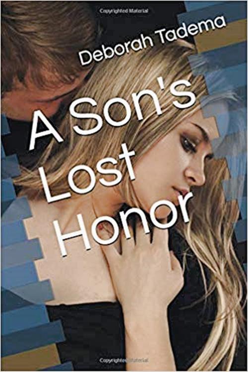 Cover of the book A Son's Lost Honor by Deborah Tadema, Create a Space