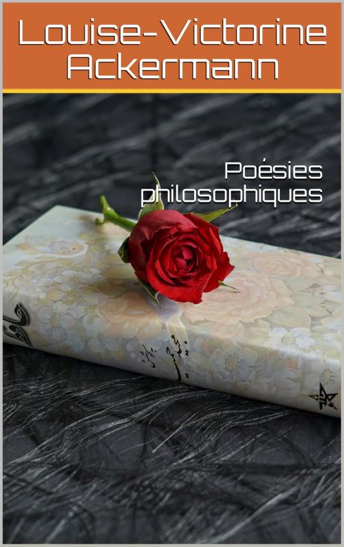 Cover of the book Poésies philosophiques by Louise-Victorine Ackermann, er