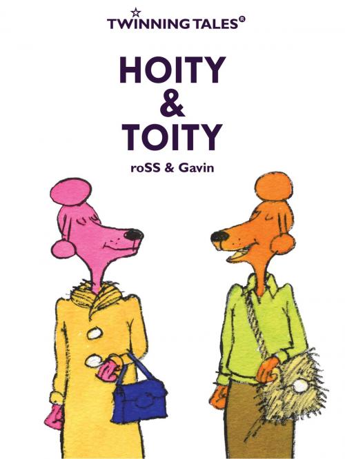 Cover of the book Twinning Tales: Hoity & Toity by Gavin, roSS, Gavin Thomson