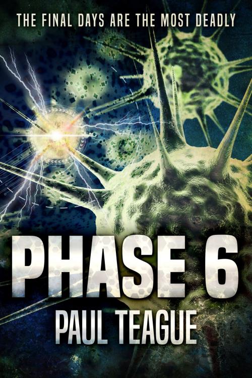 Cover of the book Phase 6 by Paul Teague, Clixeo Publishing