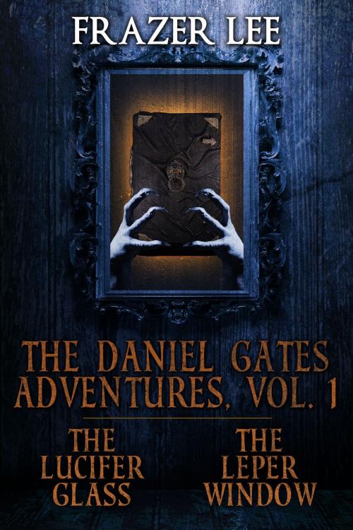 Cover of the book The Daniel Gates Adventures, Vol. 1 by Frazer Lee, Crossroad Press