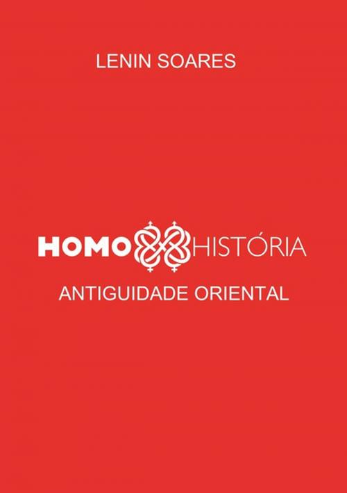 Cover of the book Homo História by Lenin Campos Soares, Clube de Autores