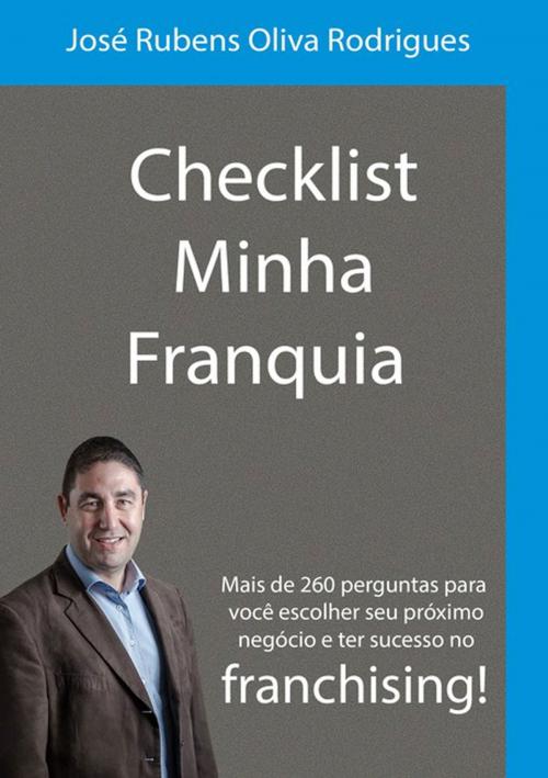 Cover of the book Checklist Minha Franquia by José Rubens Oliva Rodrigues, Clube de Autores